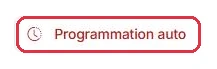 Le bouton « Programmation auto », en haut à droite du bandeau.