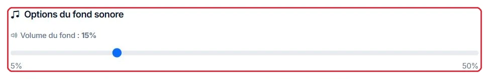 Le curseur « Volume du fond », de 5 % à 50 %