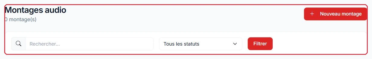 La liste de vos montages et le bouton « Nouveau montage »