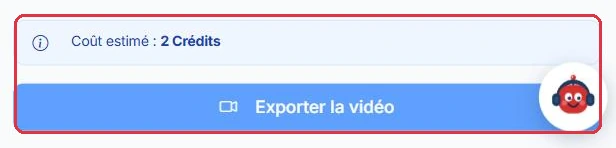 Le coût estimé, juste au-dessus du bouton d export