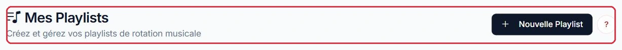 La page « Playlists » et son bouton « Nouvelle Playlist ».