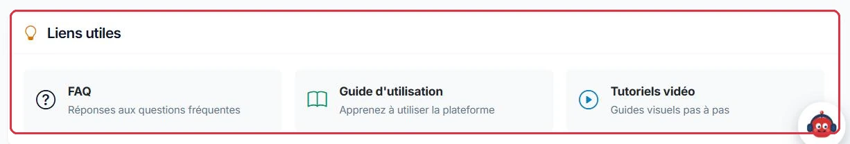 Les trois raccourcis : FAQ, guide d utilisation et tutoriels vidéo